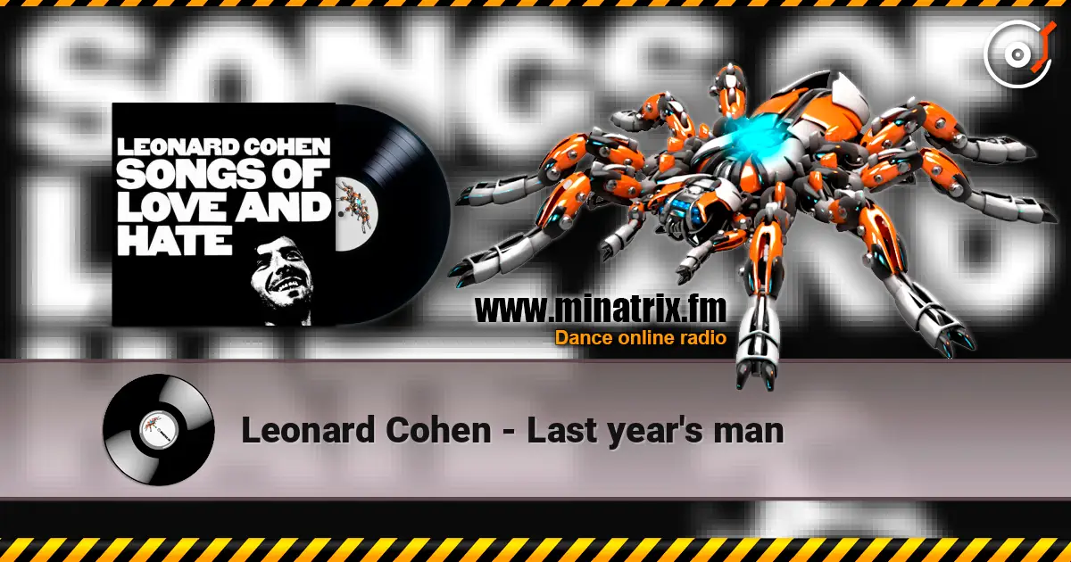 Leonard Cohen - Last year's man écouter en ligne en haute qualité | Minatrix.FM