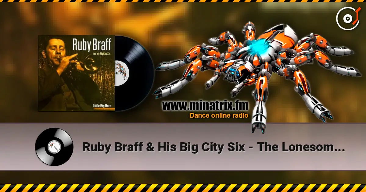 Ruby Braff & His Big City Six - The Lonesome Road écouter en ligne en haute qualité | Minatrix.FM