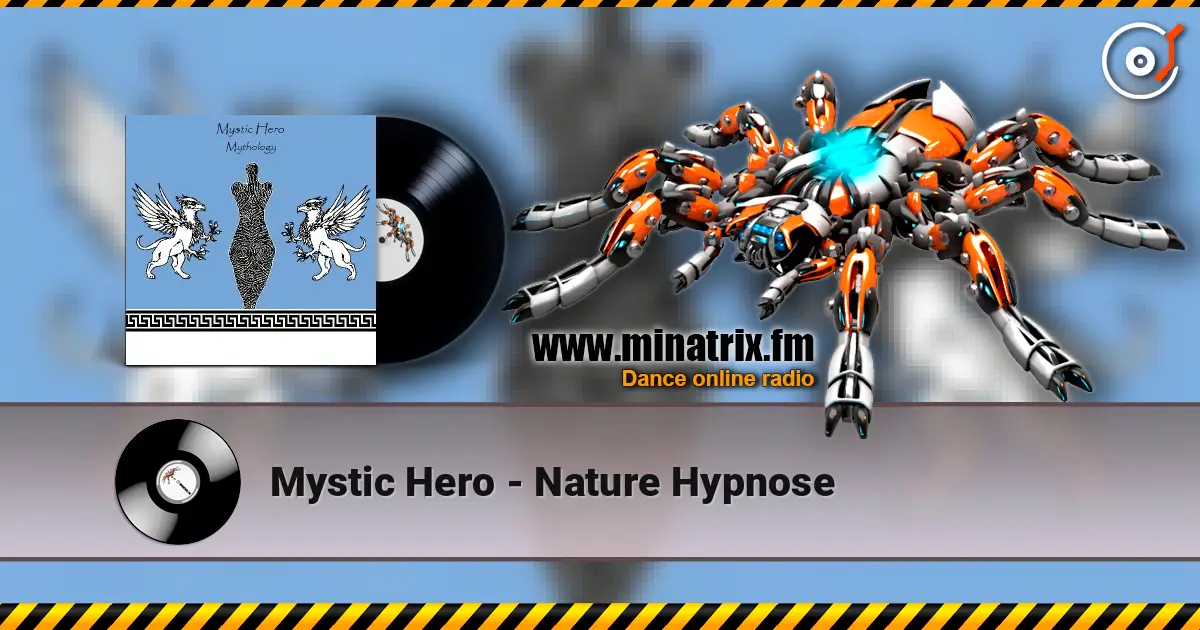 Mystic Hero - Nature Hypnose écouter en ligne en haute qualité | Minatrix.FM