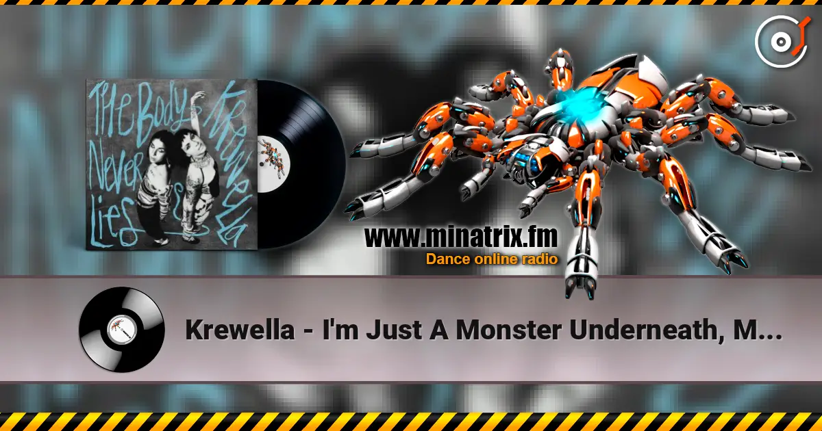 Krewella - I'm Just A Monster Underneath, My Darling écouter en ligne en haute qualité | Minatrix.FM