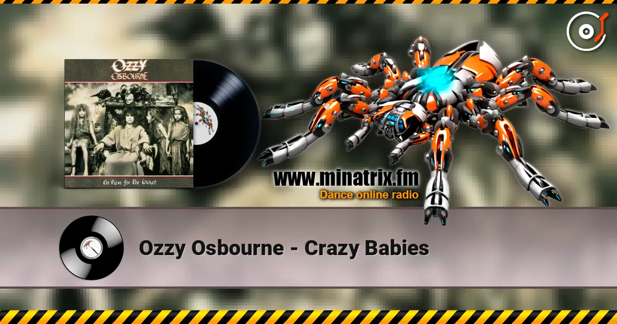 Ozzy Osbourne - Crazy Babies écouter en ligne en haute qualité | Minatrix.FM