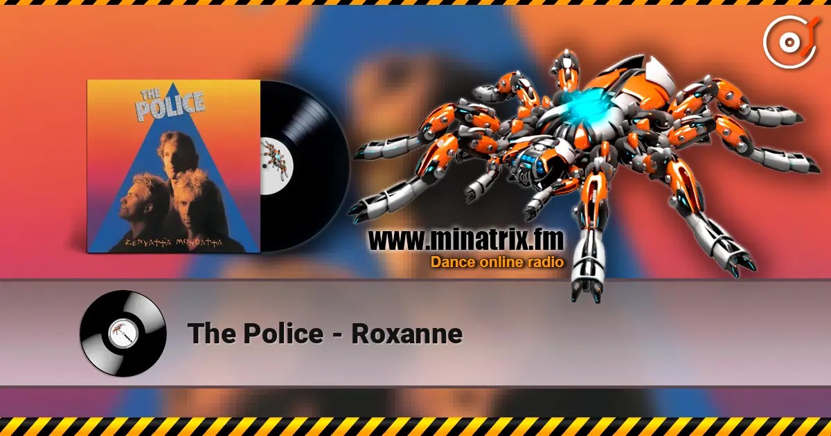 The Police - Roxanne écouter en ligne en haute qualité | Minatrix.FM