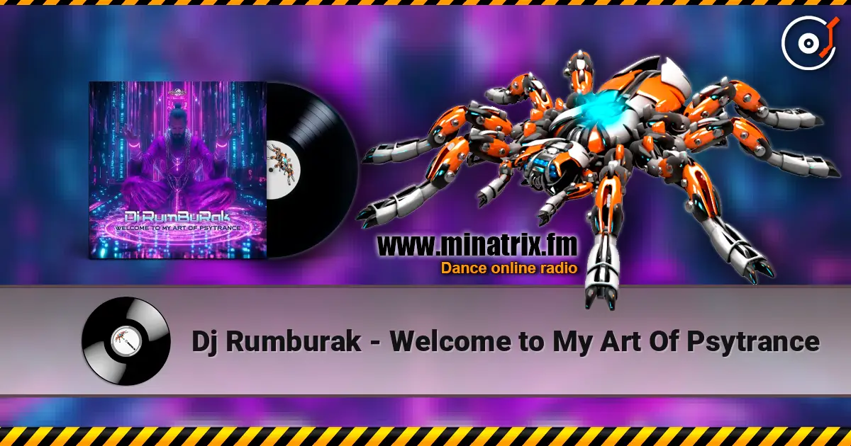 Dj Rumburak - Welcome to My Art Of Psytrance écouter en ligne en haute qualité | Minatrix.FM