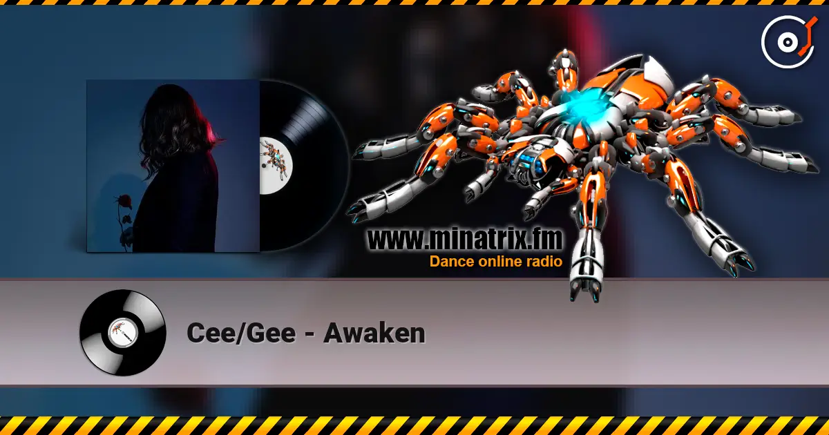 Cee/Gee - Awaken écouter en ligne en haute qualité | Minatrix.FM