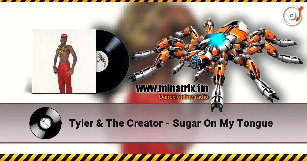 Tyler & The Creator - Sugar On My Tongue écouter en ligne en haute qualité | Minatrix.FM