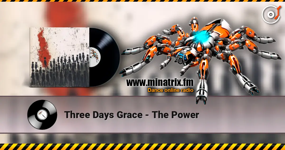 Three Days Grace - The Power écouter en ligne en haute qualité | Minatrix.FM