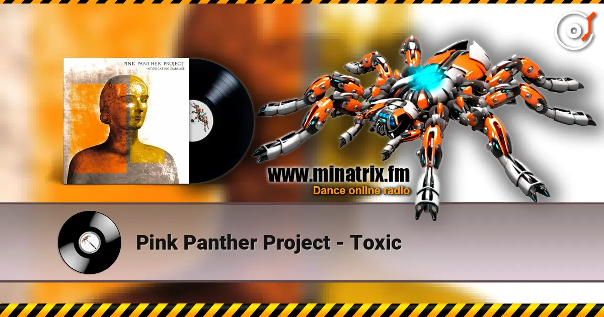 Pink Panther Project - Toxic écouter en ligne en haute qualité | Minatrix.FM