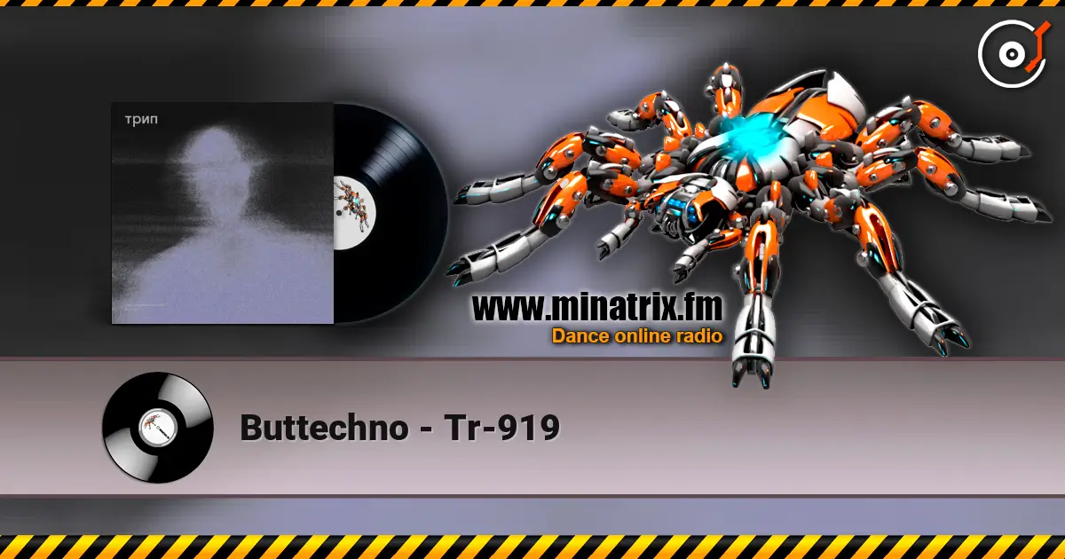 Buttechno - Tr-919 écouter en ligne en haute qualité | Minatrix.FM