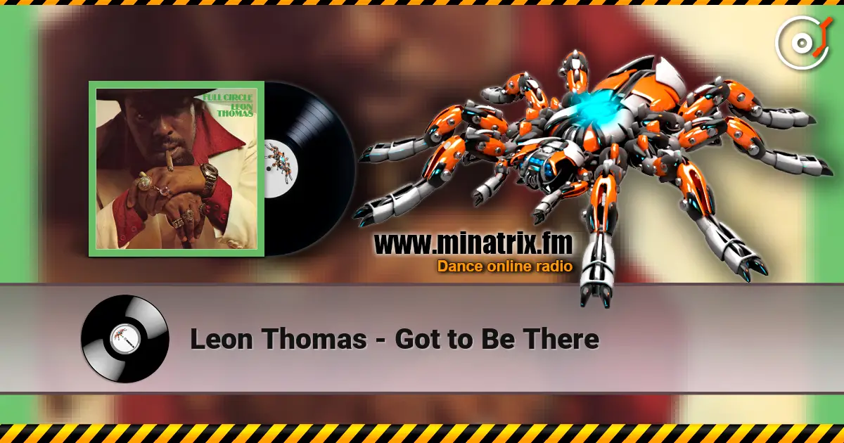 Leon Thomas - Got to Be There écouter en ligne en haute qualité | Minatrix.FM