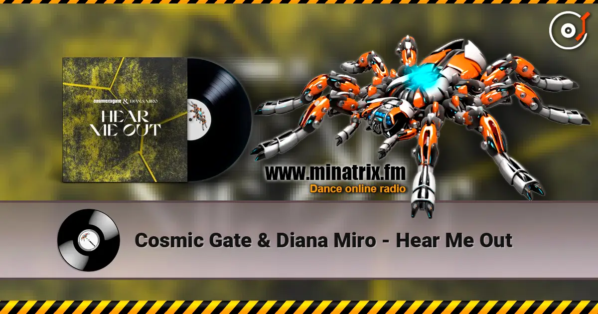 Cosmic Gate & Diana Miro - Hear Me Out écouter en ligne en haute qualité | Minatrix.FM