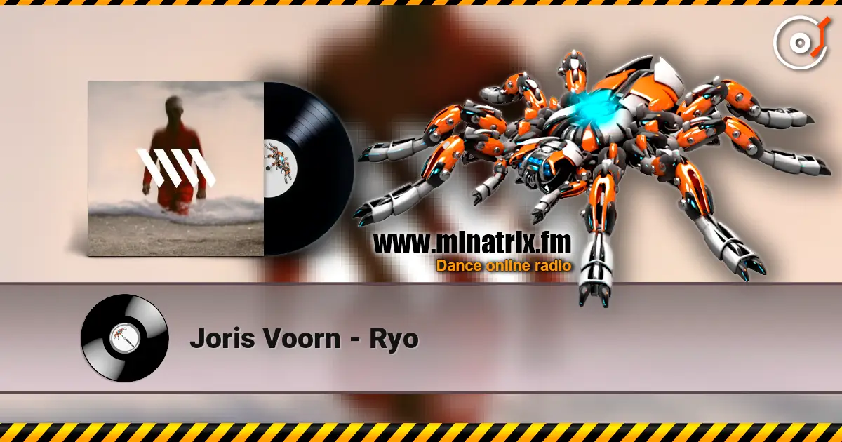 Joris Voorn - Ryo écouter en ligne en haute qualité | Minatrix.FM