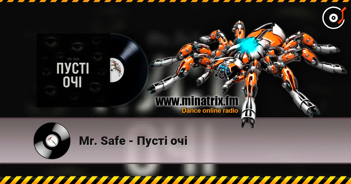 Mr. Safe - Пусті очі écouter en ligne en haute qualité | Minatrix.FM