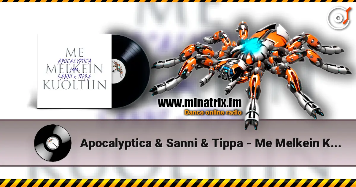 Apocalyptica & Sanni & Tippa - Me Melkein Kuoltiin écouter en ligne en haute qualité | Minatrix.FM