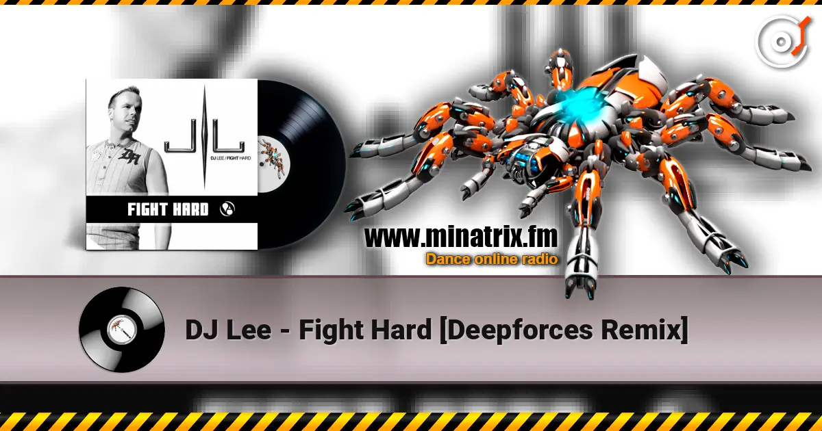 DJ Lee - Fight Hard [Deepforces Remix] écouter en ligne en haute qualité | Minatrix.FM