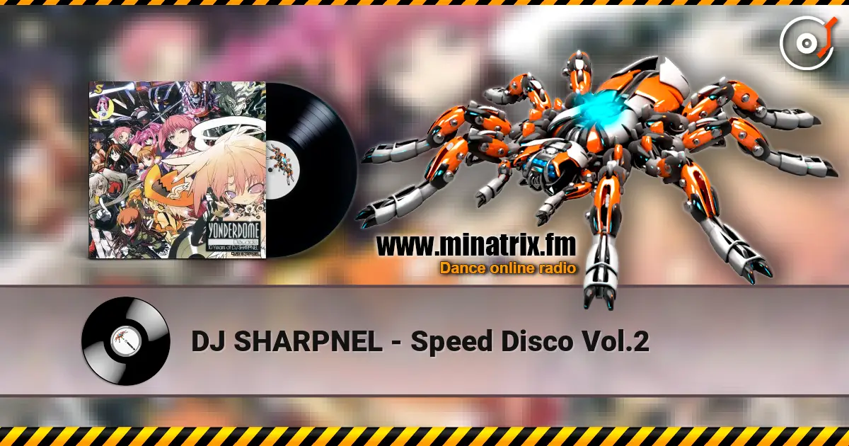 DJ SHARPNEL - Speed Disco Vol.2 écouter en ligne en haute qualité | Minatrix.FM