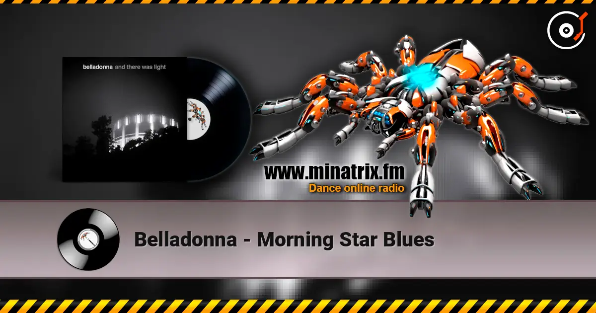 Belladonna - Morning Star Blues écouter en ligne en haute qualité | Minatrix.FM
