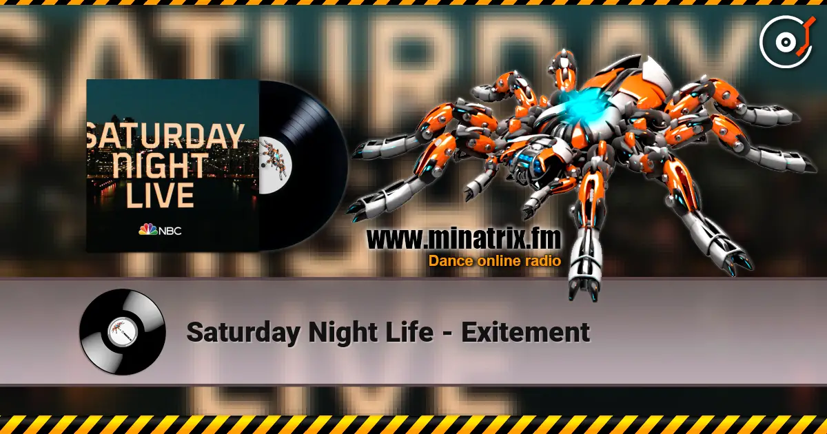 Saturday Night Life - Exitement écouter en ligne en haute qualité | Minatrix.FM