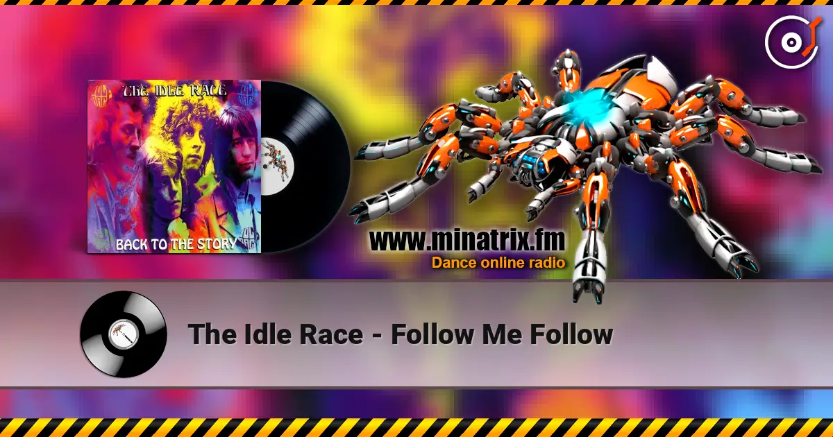 The Idle Race - Follow Me Follow écouter en ligne en haute qualité | Minatrix.FM