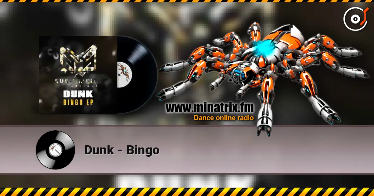 Dunk - Bingo écouter en ligne en haute qualité | Minatrix.FM