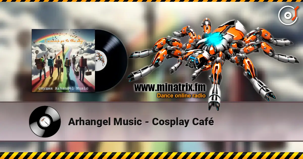 Arhangel Music - Cosplay Café écouter en ligne en haute qualité | Minatrix.FM