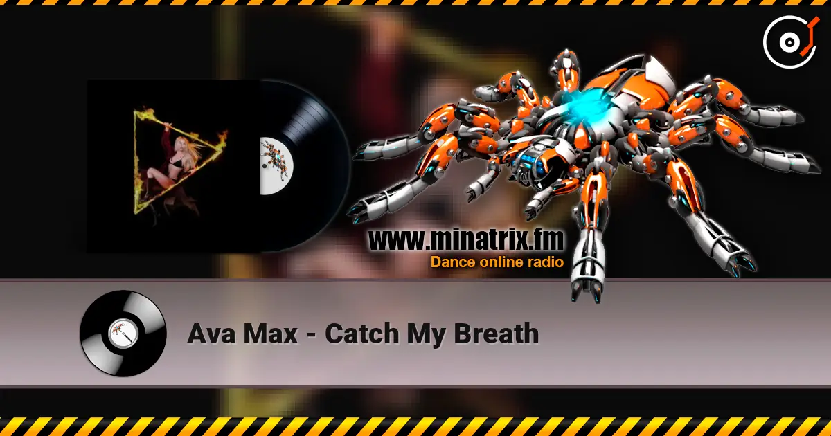 Ava Max - Catch My Breath écouter en ligne en haute qualité | Minatrix.FM