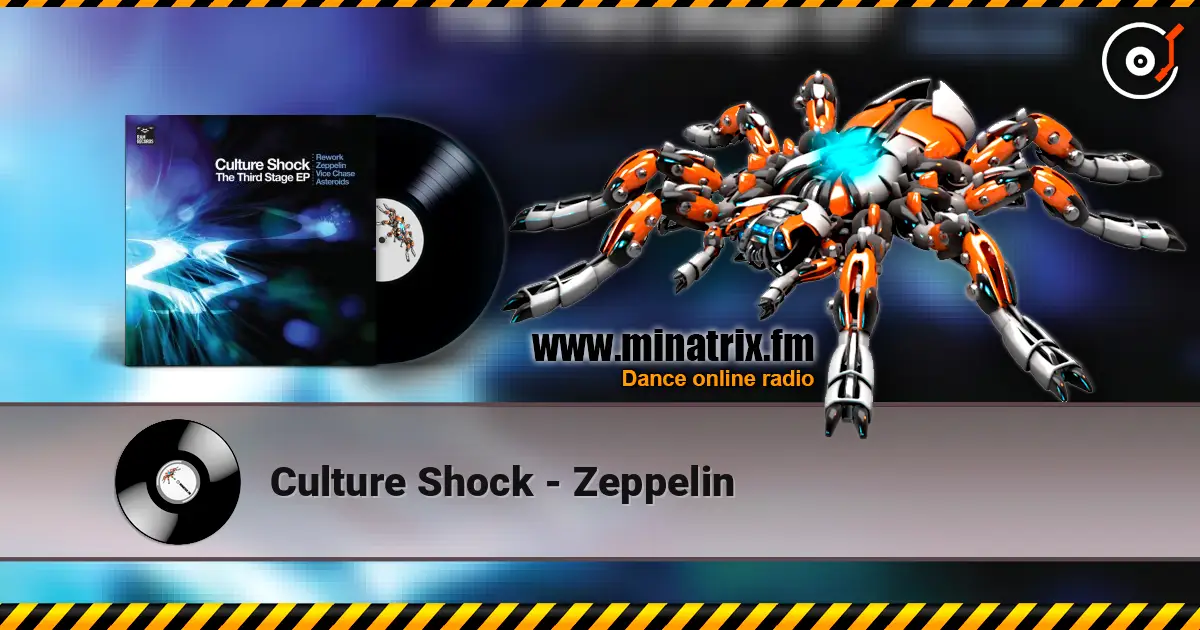 Culture Shock - Zeppelin écouter en ligne en haute qualité | Minatrix.FM