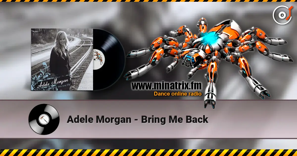 Adele Morgan - Bring Me Back écouter en ligne en haute qualité | Minatrix.FM