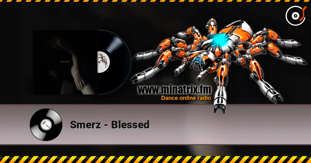 Smerz - Blessed écouter en ligne en haute qualité | Minatrix.FM
