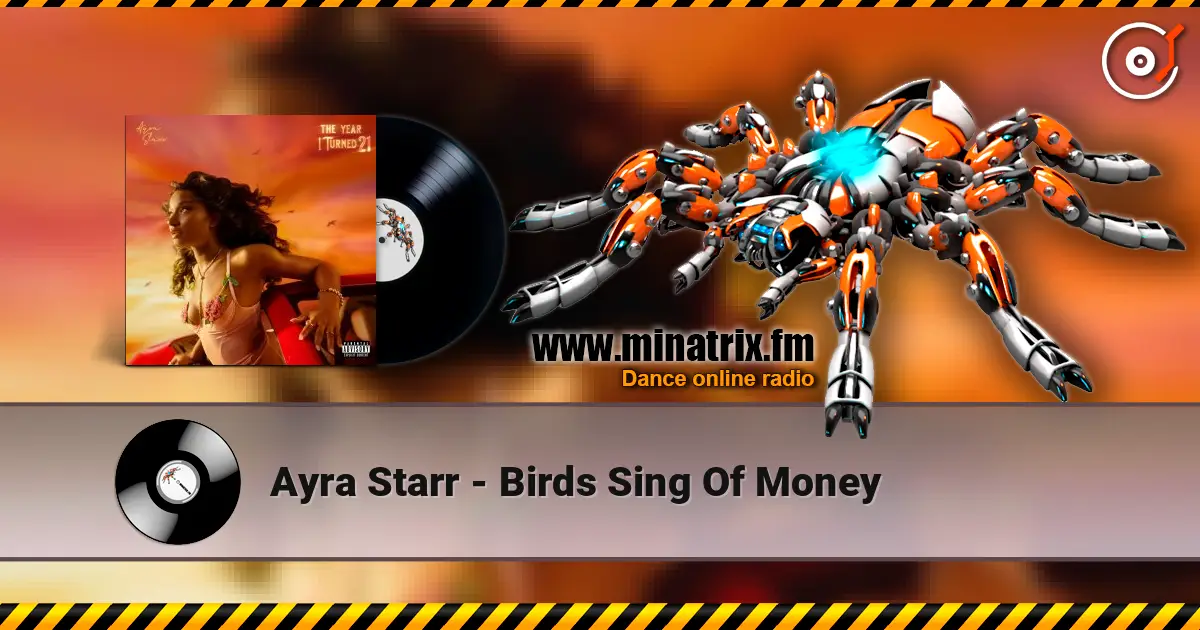 Ayra Starr - Birds Sing Of Money écouter en ligne en haute qualité | Minatrix.FM
