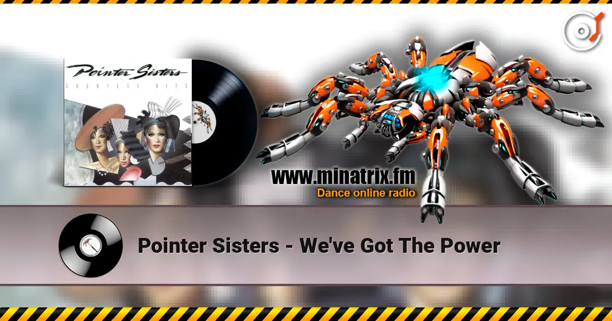 Pointer Sisters - We've Got The Power écouter en ligne en haute qualité | Minatrix.FM