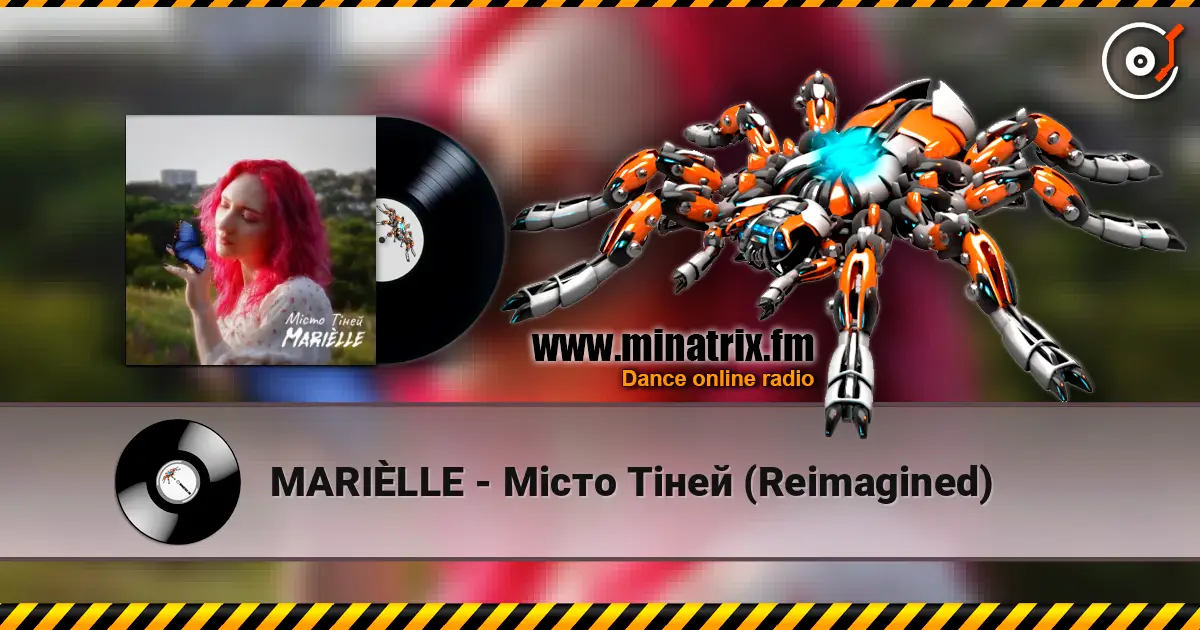 MARIÈLLE - Місто Тіней (Reimagined) écouter en ligne en haute qualité | Minatrix.FM