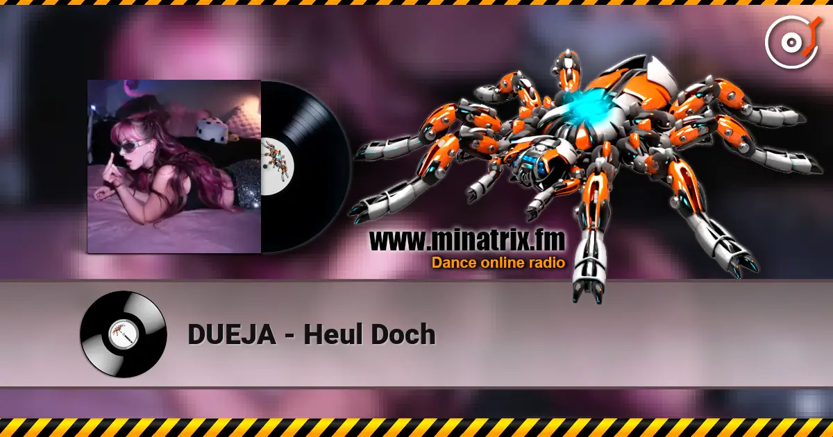 DUEJA - Heul Doch écouter en ligne en haute qualité | Minatrix.FM