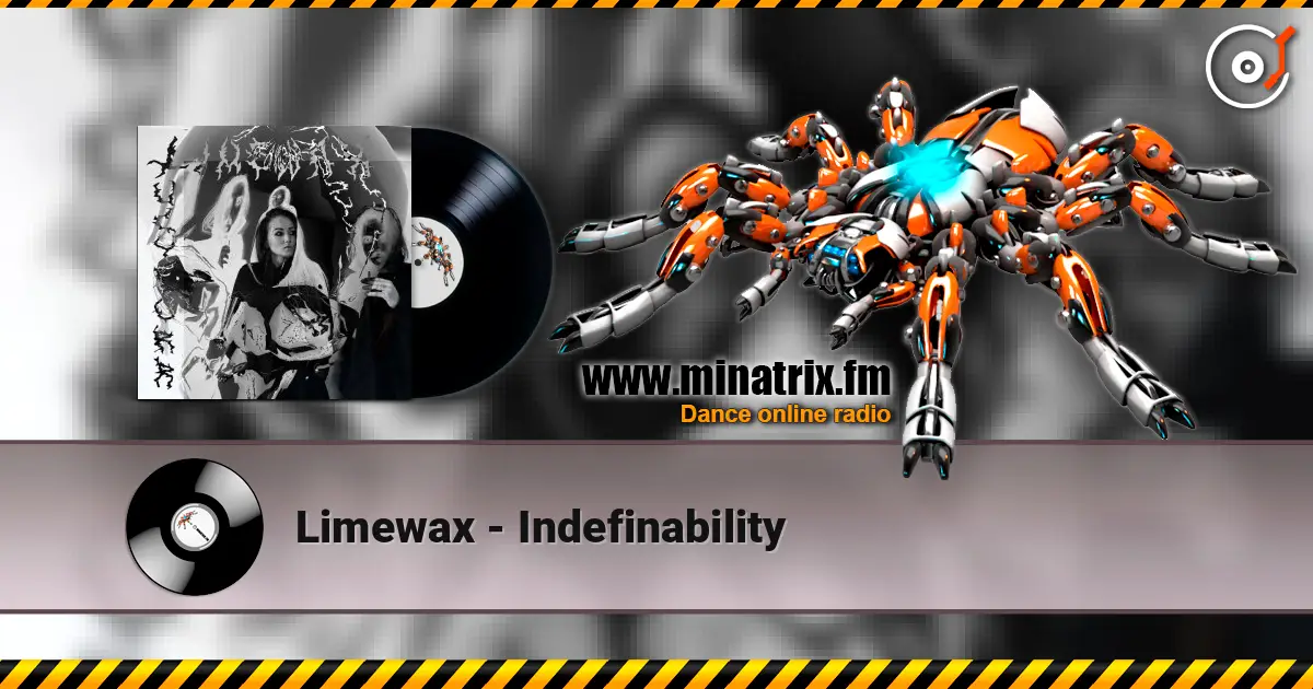 Limewax - Indefinability écouter en ligne en haute qualité | Minatrix.FM