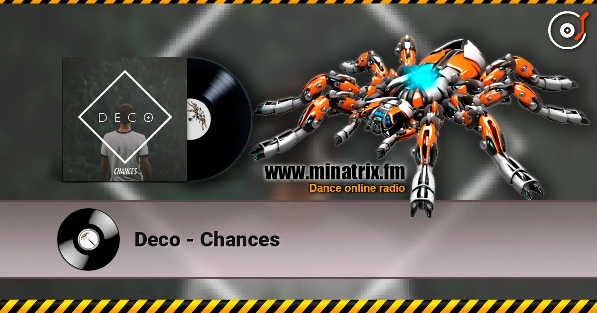 Deco - Chances écouter en ligne en haute qualité | Minatrix.FM