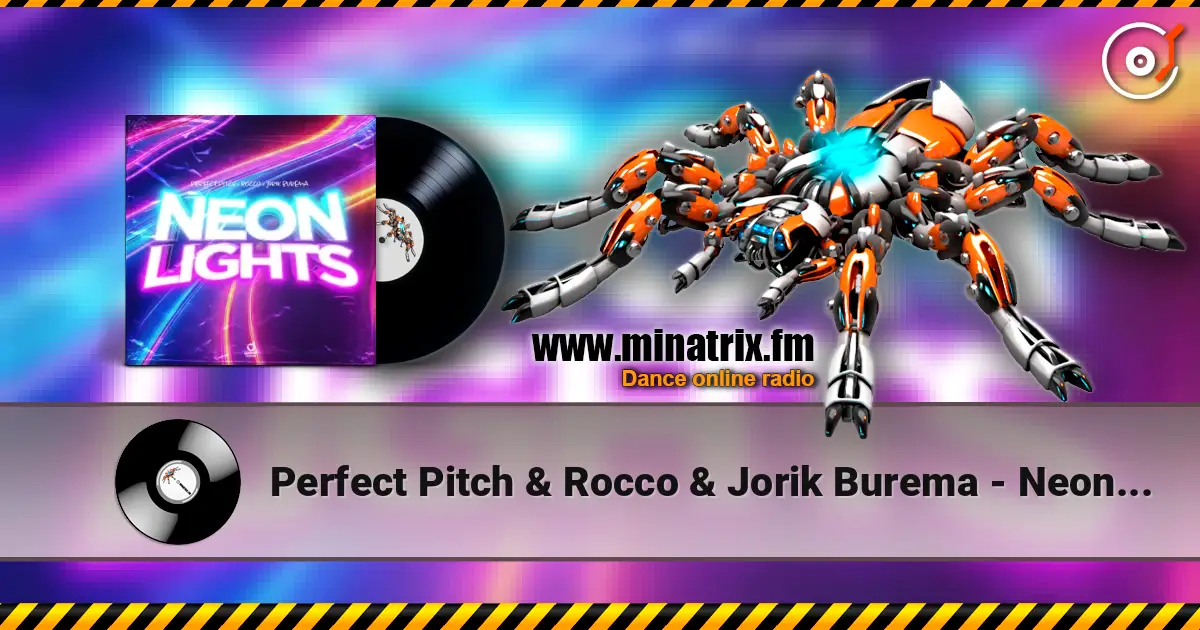 Perfect Pitch & Rocco & Jorik Burema - Neon Lights écouter en ligne en haute qualité | Minatrix.FM