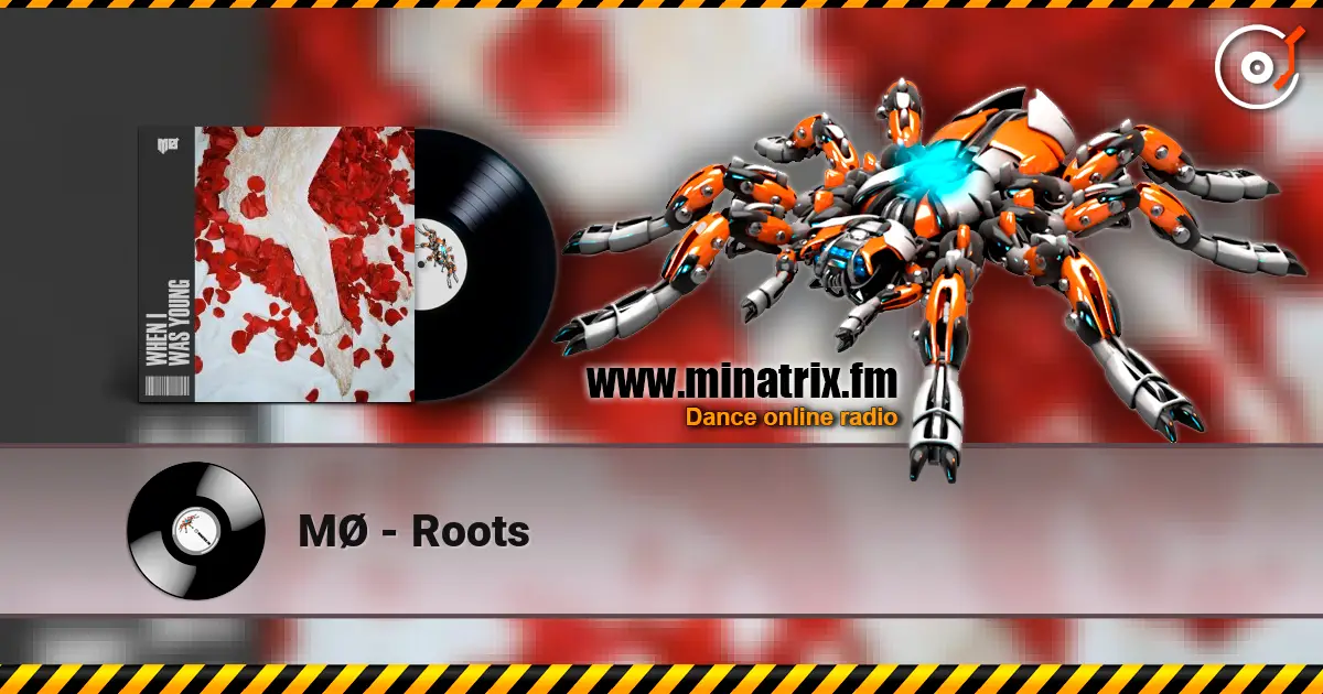 MØ - Roots écouter en ligne en haute qualité | Minatrix.FM