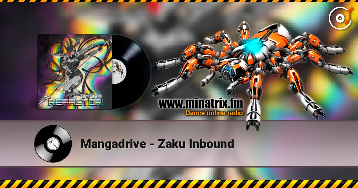 Mangadrive - Zaku Inbound écouter en ligne en haute qualité | Minatrix.FM