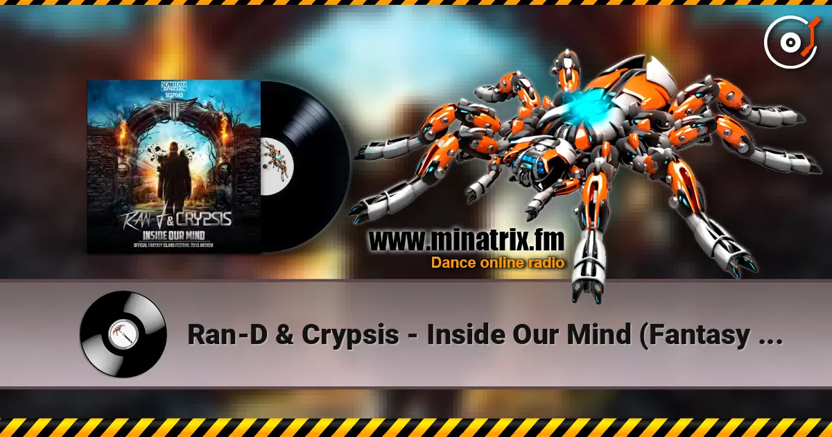 Ran-D & Crypsis - Inside Our Mind (Fantasy Island Anthem 2013) écouter en ligne en haute qualité | Minatrix.FM