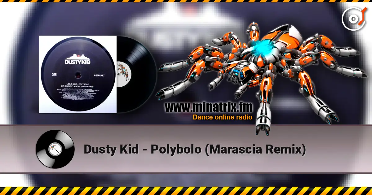 Dusty Kid - Polybolo (Marascia Remix) écouter en ligne en haute qualité | Minatrix.FM