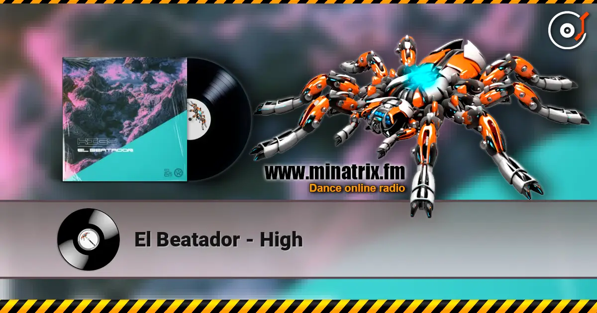 El Beatador - High écouter en ligne en haute qualité | Minatrix.FM