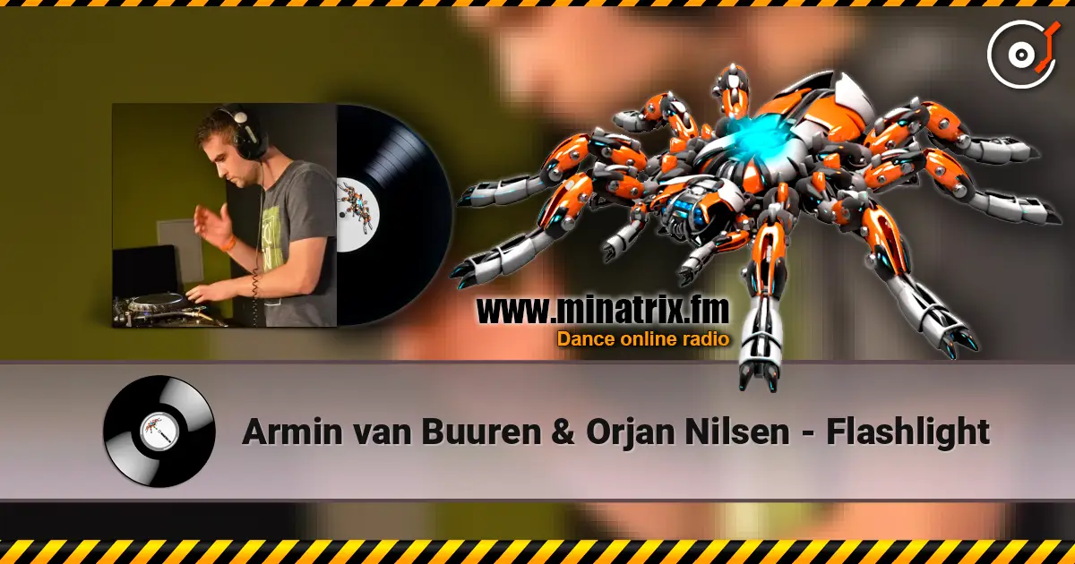 Armin van Buuren & Orjan Nilsen - Flashlight écouter en ligne en haute qualité | Minatrix.FM