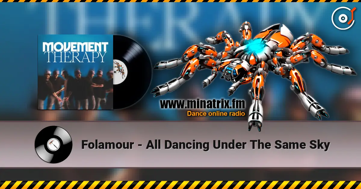 Folamour - All Dancing Under The Same Sky écouter en ligne en haute qualité | Minatrix.FM