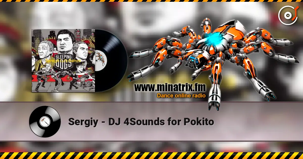 Sergiy - DJ 4Sounds for Pokito écouter en ligne en haute qualité | Minatrix.FM