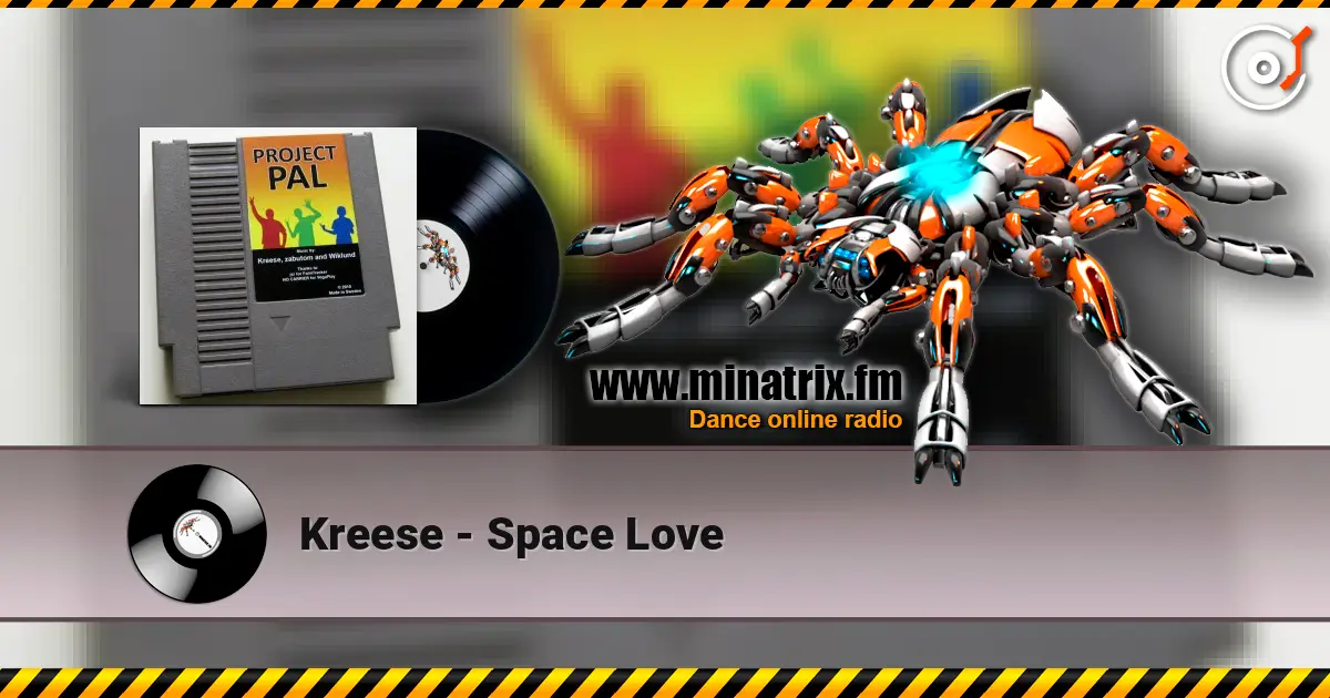 Kreese - Space Love écouter en ligne en haute qualité | Minatrix.FM