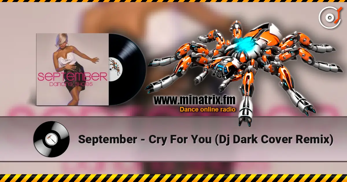 September - Cry For You (Dj Dark Cover Remix) écouter en ligne en haute qualité | Minatrix.FM