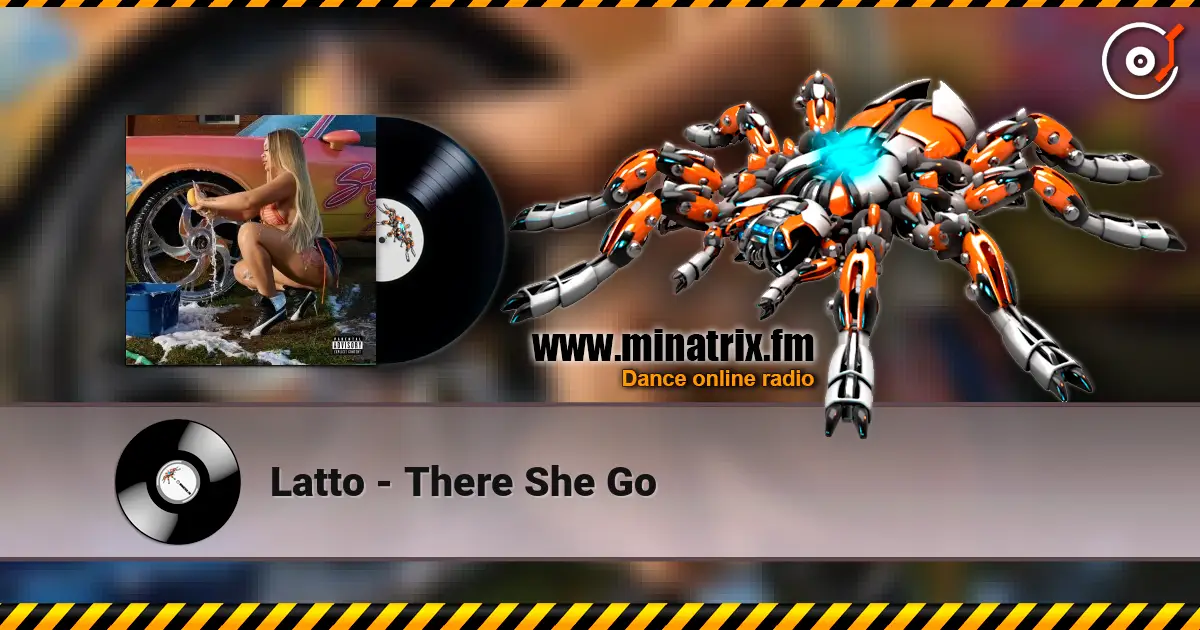 Latto - There She Go écouter en ligne en haute qualité | Minatrix.FM