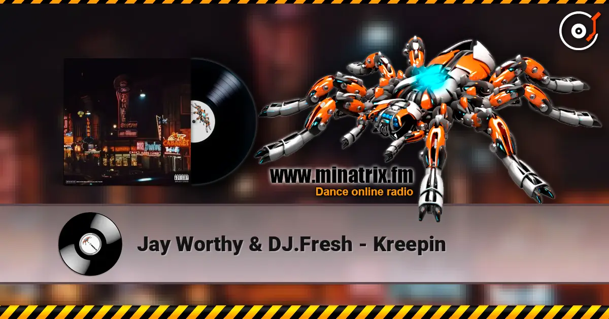 Jay Worthy & DJ.Fresh - Kreepin écouter en ligne en haute qualité | Minatrix.FM