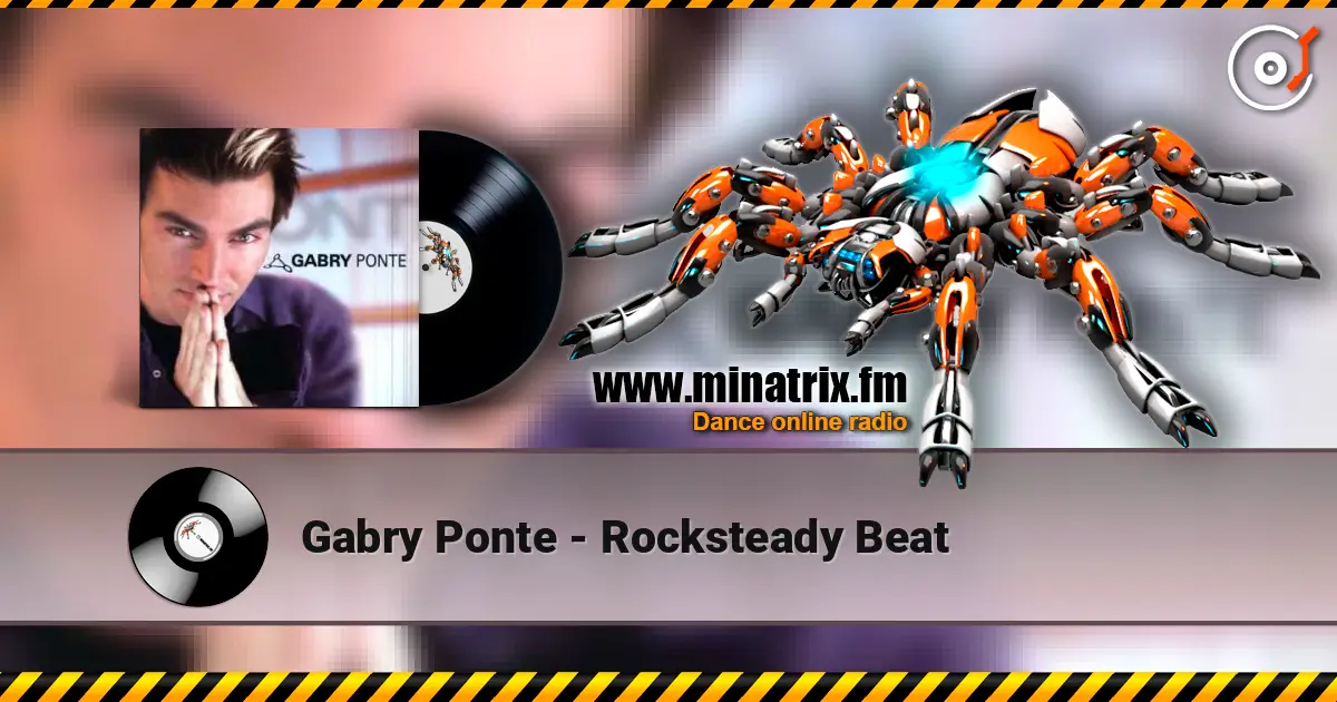Gabry Ponte - Rocksteady Beat écouter en ligne en haute qualité | Minatrix.FM