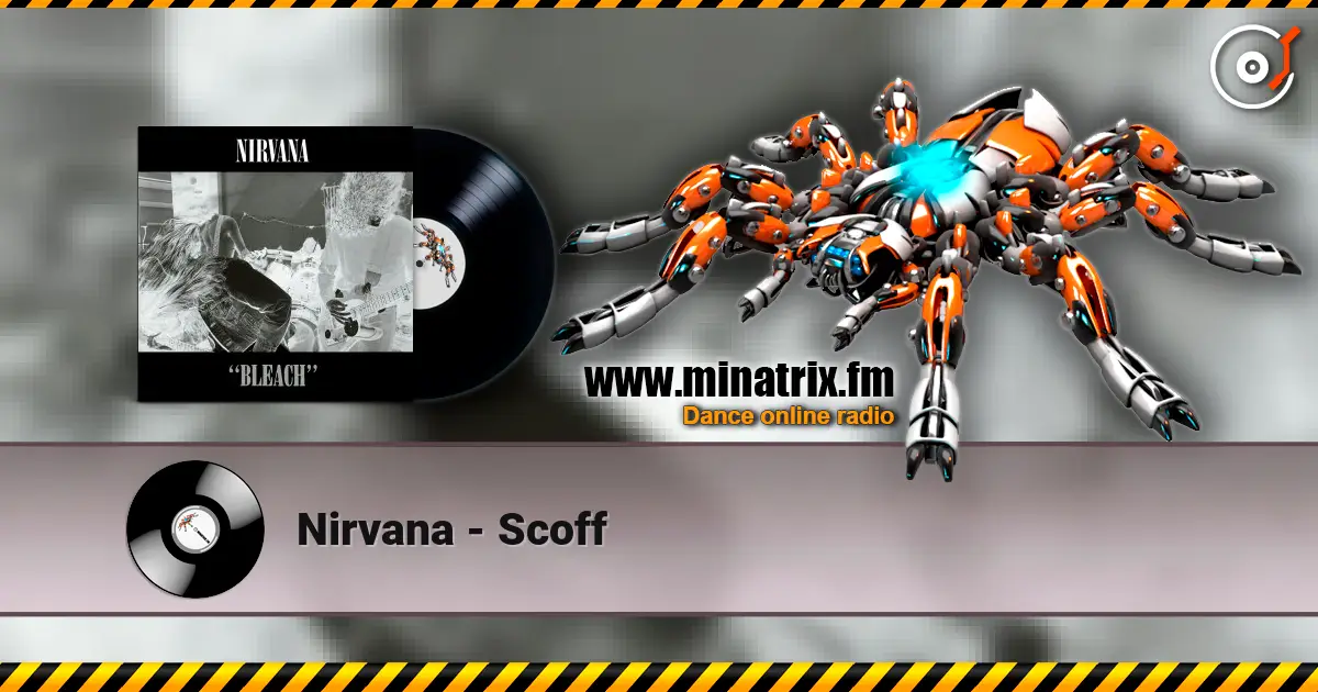 Nirvana - Scoff écouter en ligne en haute qualité | Minatrix.FM