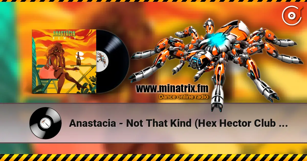 Anastacia - Not That Kind (Hex Hector Club Mix) écouter en ligne en haute qualité | Minatrix.FM